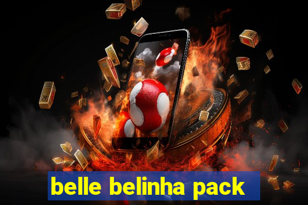 belle belinha pack